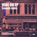 Smooth Lights - Sound Of My Soul (Original Mix)