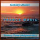Aleksey Litunov - Trance Tune (Original Mix)