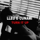 LLEU, CUNAMI - Turn It Up