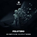 Pelotero - Embrace Darkness