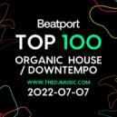 Beatport - Top 100 Organic House / Downtempo 2022-07-07