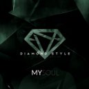 Diamond Style - My Soul