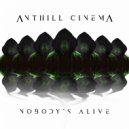 Anthill Cinema - The Ever-Receding Hairline of Dunjavich Adams