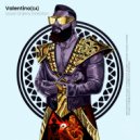 Valentino (CA) - My Acid Addiction ()