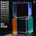 BetweenUs - After Midnight