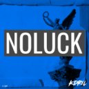 kdril - No Luck