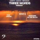 Alberto costas & RedChaos & KAD OFICIAL - THREE WORDS (KAD OFICIAL Remix)