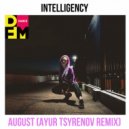 Intelligency - August (Ayur Tsyrenov DFM remix)