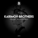 Karimov Brothers - Deep Illusions