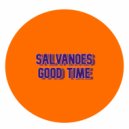 Salvanoes - Good Time (Original Mix)