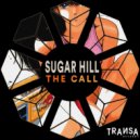 Sugar Hill - The Call