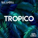 BALANDRA - Tropico