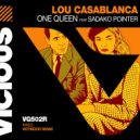 Lou Casablanca, Sadako Pointer - One Queen