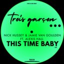 Nick Hussey & Jamie Van Goulden ft. Alexis Hall - This Time Baby (Extended Mix)