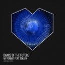 My Format, Tskaya - Dance Of The Future (Extended Mix)