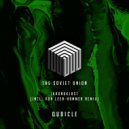 The Soviet Union - Ikronoklast (Von Leen-Hammer Remix)
