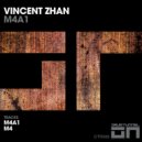 Vincent Zhan - M4A1 (Original Mix)