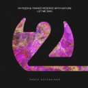NyTiGen & Trance Reserve with Natune - Let Me Sing (Extended Mix)