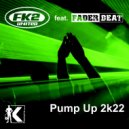 FK2 United feat. Fader Beat - Pump Up 2k22