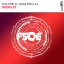 Philippe El Sisi, Miikka L - Droplet (Extended Mix)