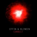 Effin & Blindin - Connect (Original Mix)