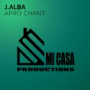 J.Alba - Afro Chant (Original Mix)