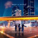 DNVX & IM FIN3 - Last Friday Night (T.G.I.F.) (Original Mix)
