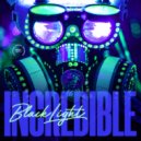 BlackLight - Incredible (Original Mix)