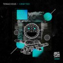 Tenacious - Crafted (Radio Edit)