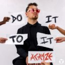 FanEONE & Acraze - Do it to it (Evin edit)