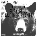 Unknown Menace - Stay Still (Original Mix)