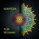 Alex Mosman - Mantra