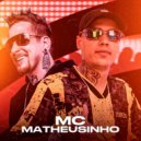 Mc Matheusinho & Dj Rhuivo - Menino Novo Mente ()
