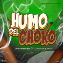 Mayimbaso & Chocoleyrol - Humo Del Choko