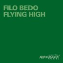 Filo Bedo - Flying High (Original Edit)