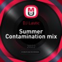 DJ Lastic - Summer Contamination mix ()