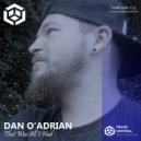 Dan O\'Adrian - That Was All I Had (Original Mix)