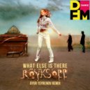 Röyksopp - What else is there