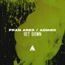 Fran Ares & ADMRO - Get Down