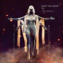 VEL94EV - Don't You Want To