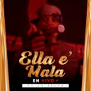 Fv La Palka - Ella E Mala (En Vivo)