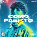 Lorjs - COMO PABLITO! ()