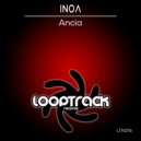 Inoa - Ancia (Original Mix)