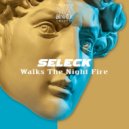 Seleck - Walks The Night