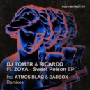 DJ Tomer, Ricardo, ZOYA - Sweet Poison (Atmos Blaq Remix)