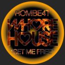 ROMBE4T - Set Me Free