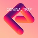 Criminal Trap - It's Not My Fault
