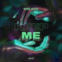Melsen - Keep Me