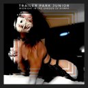 Trailer Park Junior - Midnight In The Garden of Nymph (Original Mix)