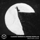 Claudio Herrera & Andree Morillas - Brother Louie ()